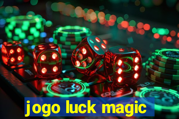 jogo luck magic